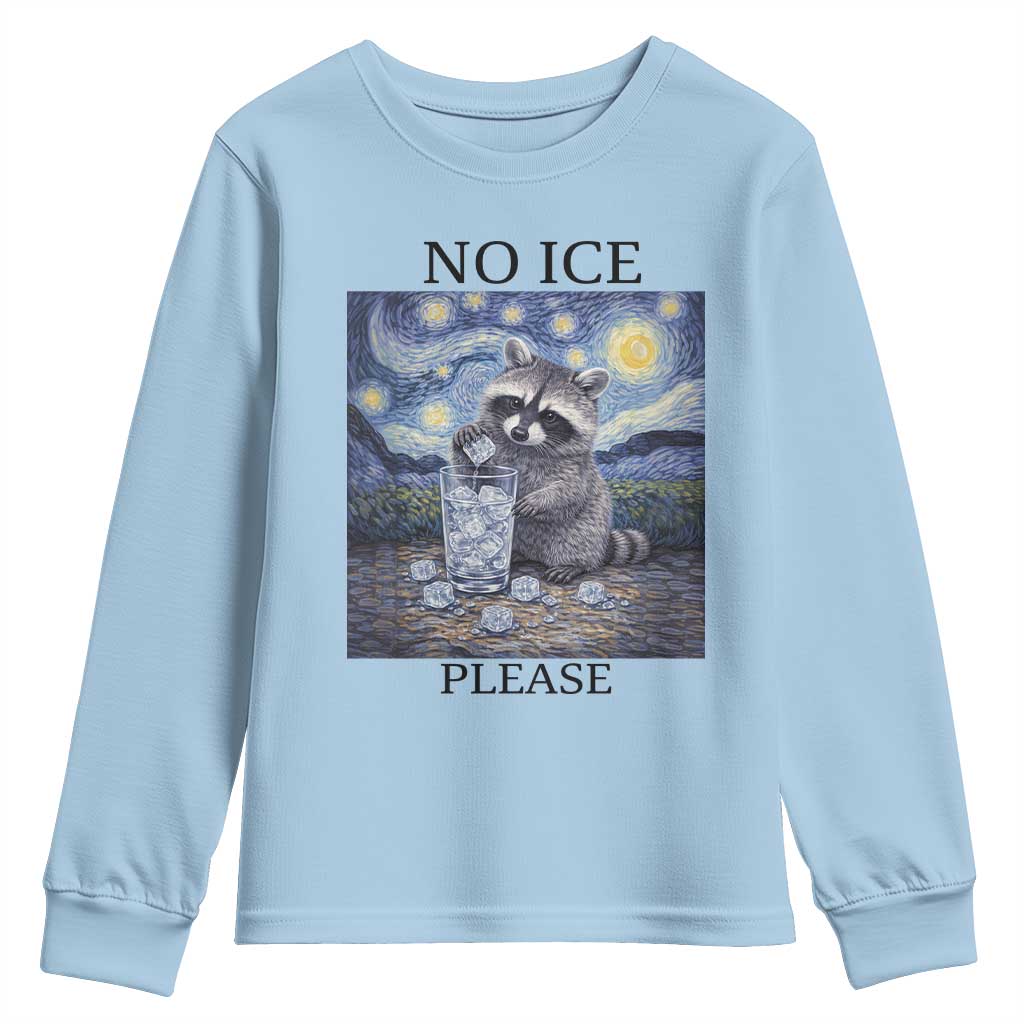No Ice Please Youth Sweatshirt Starry Night Raccoon Trash Panda Anti ICE Meme TS14 Light Blue Print Your Wear