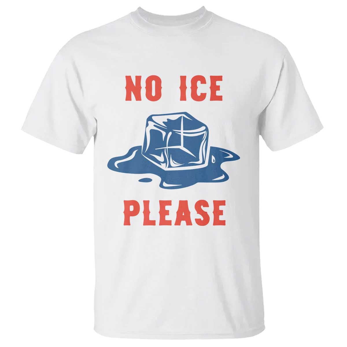 No Ice Please T Shirt - Funny Ice Cube Anti ICE Deportation Human Rights Tee TS14 White Print Your Wear