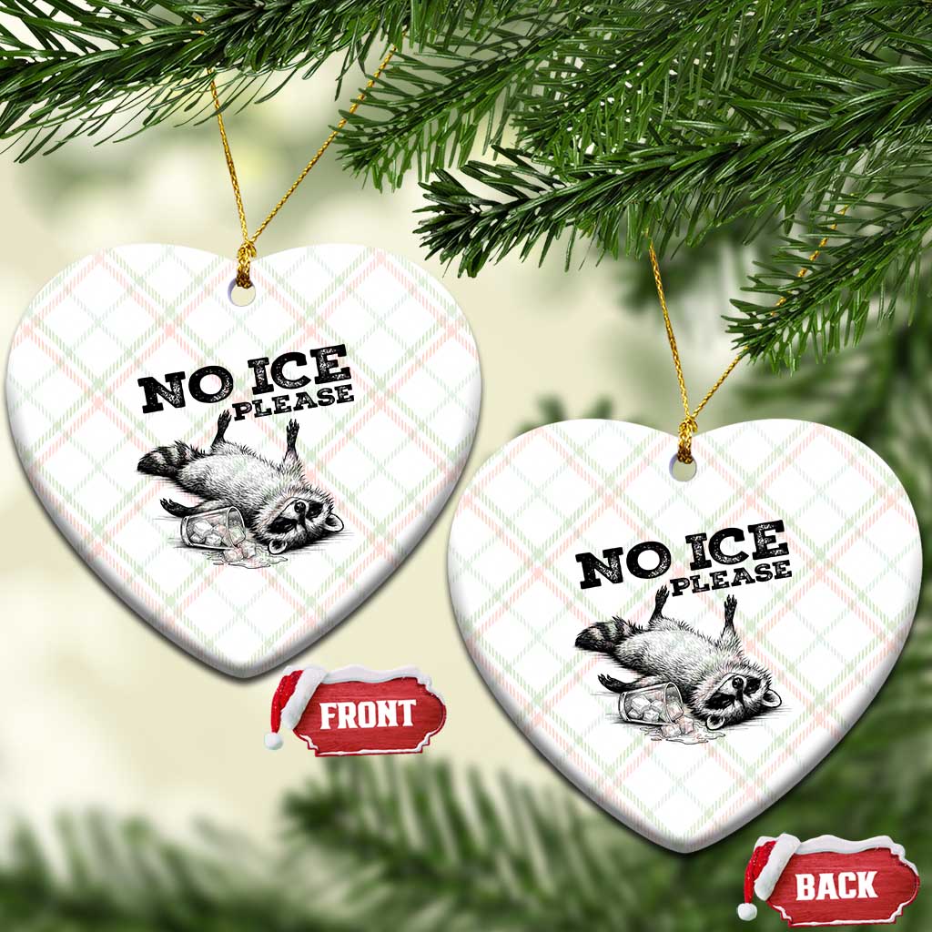 No Ice Please Ceramic Ornament Funny Raccoon Anti ICE Deportation Human Rights TS14 Print Your Wear
