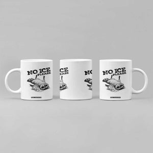 No Ice Please Coffee Mug Funny Raccoon Anti ICE Deportation Human Rights TS14 Print Your Wear