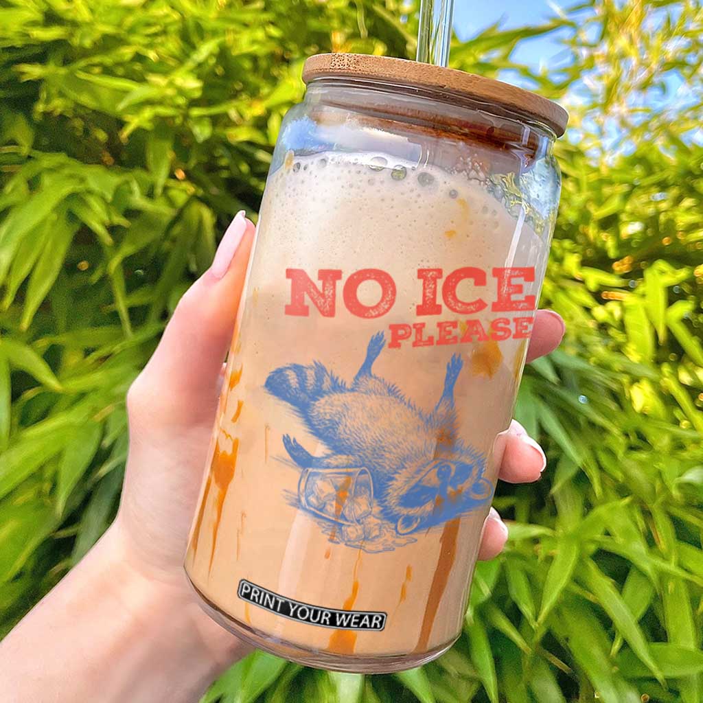 No Ice Please Glass Can Funny Raccoon Trash Panda Anti ICE Meme TS14 White Print Your Wear