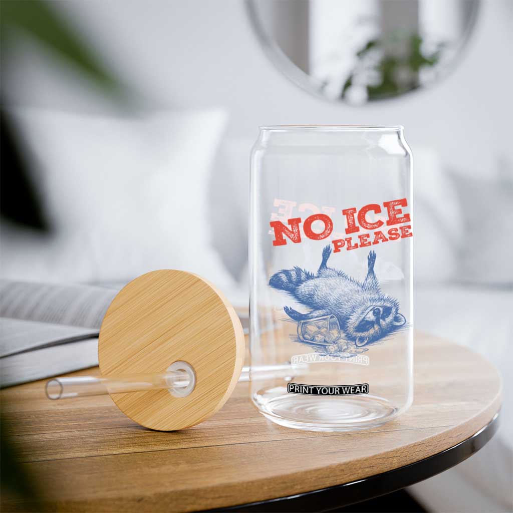 No Ice Please Glass Can Funny Raccoon Trash Panda Anti ICE Meme TS14 Print Your Wear
