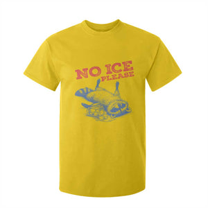 No Ice Please T Shirt For Kid Funny Raccoon Trash Panda Anti ICE Meme TS14 Daisy Print Your Wear