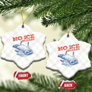 No Ice Please Ceramic Ornament Funny Raccoon Trash Panda Anti ICE Meme TS14 Print Your Wear