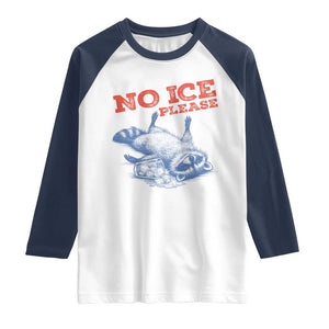 No Ice Please Raglan Shirt Funny Raccoon Trash Panda Anti ICE Meme TS14 White Navy Print Your Wear