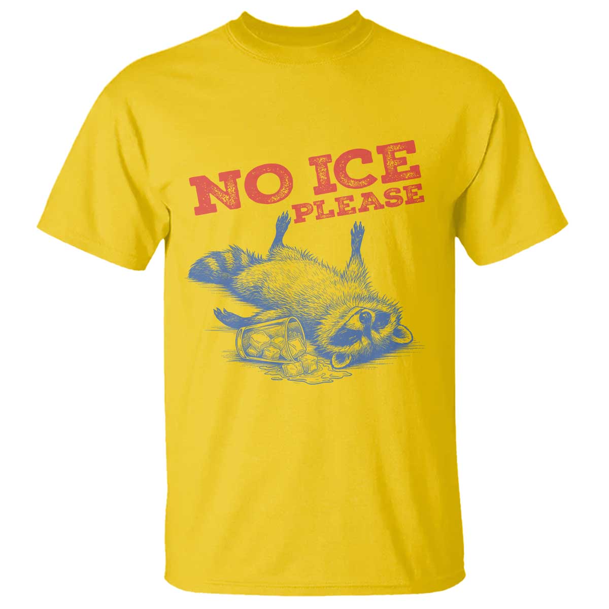 No Ice Please T Shirt Funny Raccoon Trash Panda Anti ICE Meme TS14 Daisy Print Your Wear