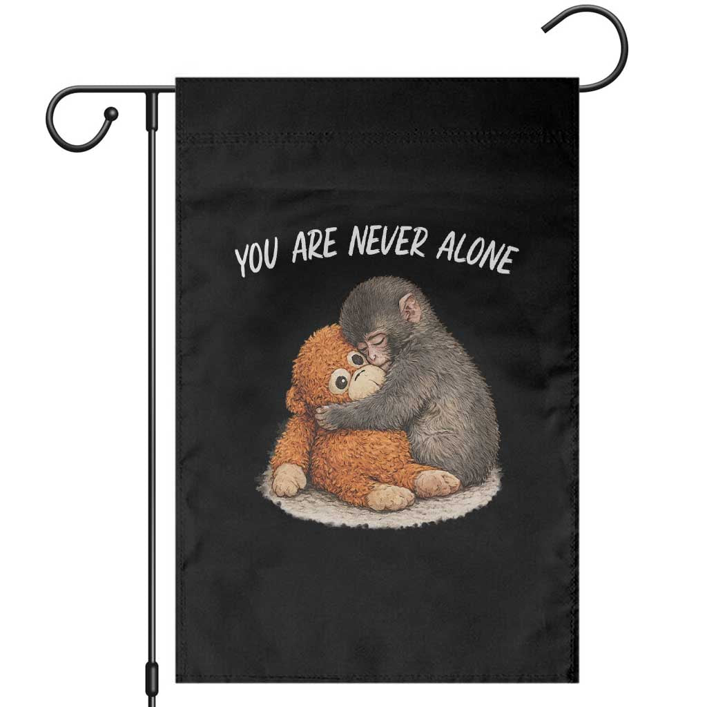 Punch Monkey Garden Flag You Are Never Alone Brave TS14 Black Print Your Wear
