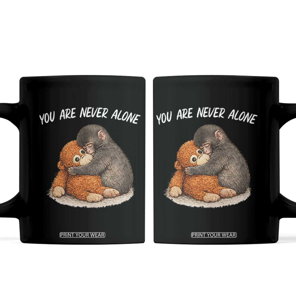 Punch Monkey Coffee Mug You Are Never Alone Brave TS14 Black Print Your Wear
