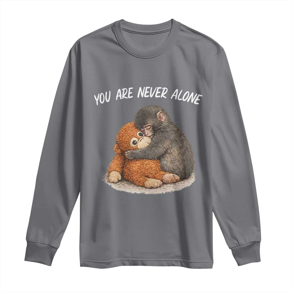 Punch Monkey Long Sleeve Shirt You Are Never Alone Brave TS14 Charcoal Print Your Wear