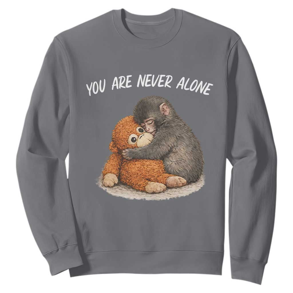 Punch Monkey Sweatshirt You Are Never Alone Brave TS14 Charcoal Print Your Wear
