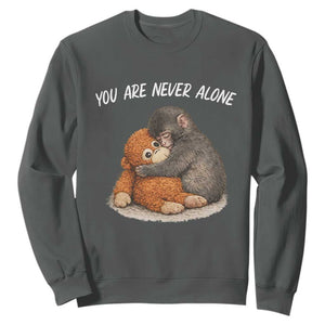 Punch Monkey Sweatshirt You Are Never Alone Brave TS14 Dark Heather Print Your Wear