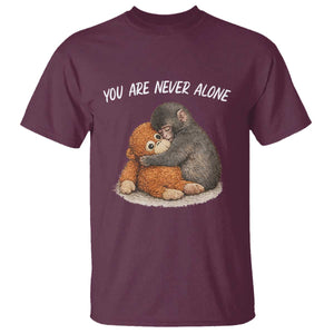 Punch Monkey T Shirt You Are Never Alone Brave TS14 Maroon Print Your Wear
