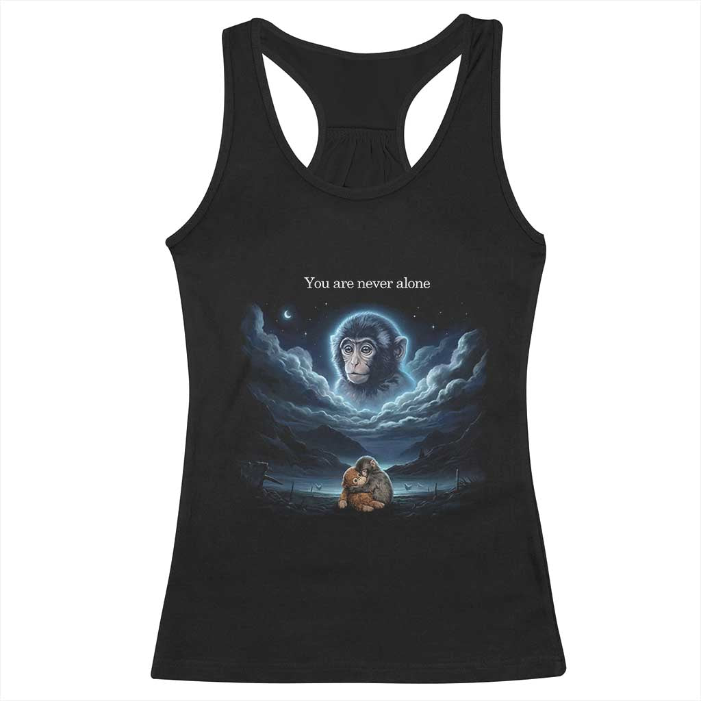 Baby Monkey Punch Racerback Tank Top You Are Never Alone Brave TS14 Black Print Your Wear