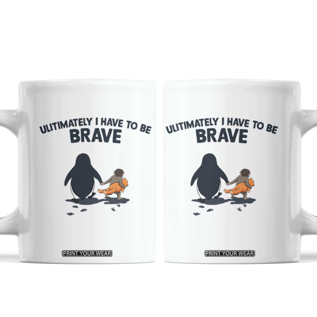 Punch Monkey And Nihilist Penguin Viral Coffee Mug Ultimately I Have To Be Brave TS14 White Print Your Wear