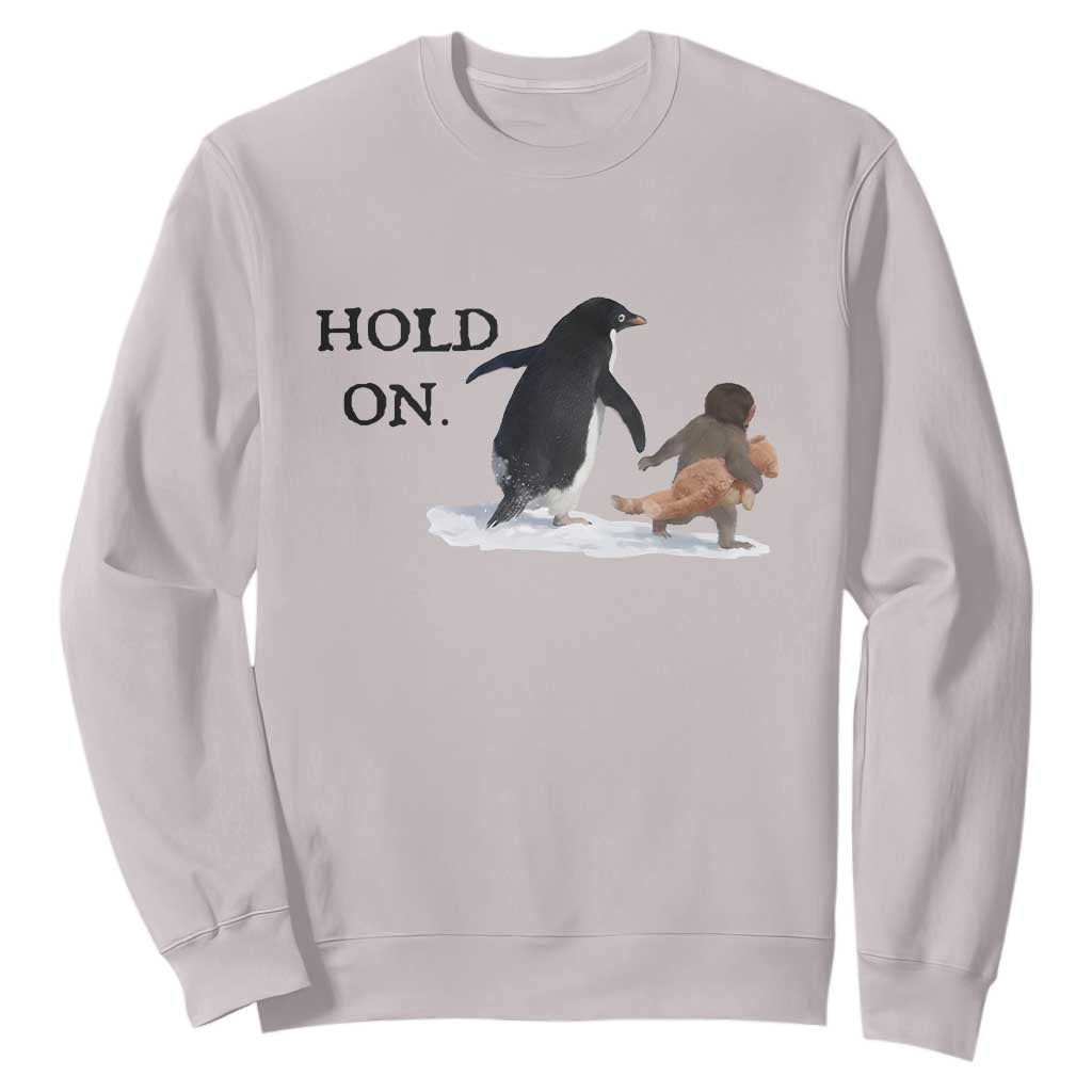 Baby Monkey Punch Viral Trend Sweatshirt Hold On TS14 Ice Gray Print Your Wear