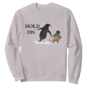 Baby Monkey Punch Viral Trend Sweatshirt Hold On TS14 Ice Gray Print Your Wear