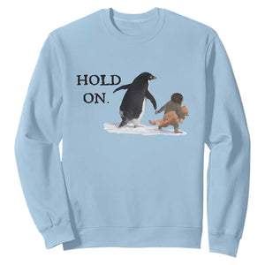 Baby Monkey Punch Viral Trend Sweatshirt Hold On TS14 Light Blue Print Your Wear