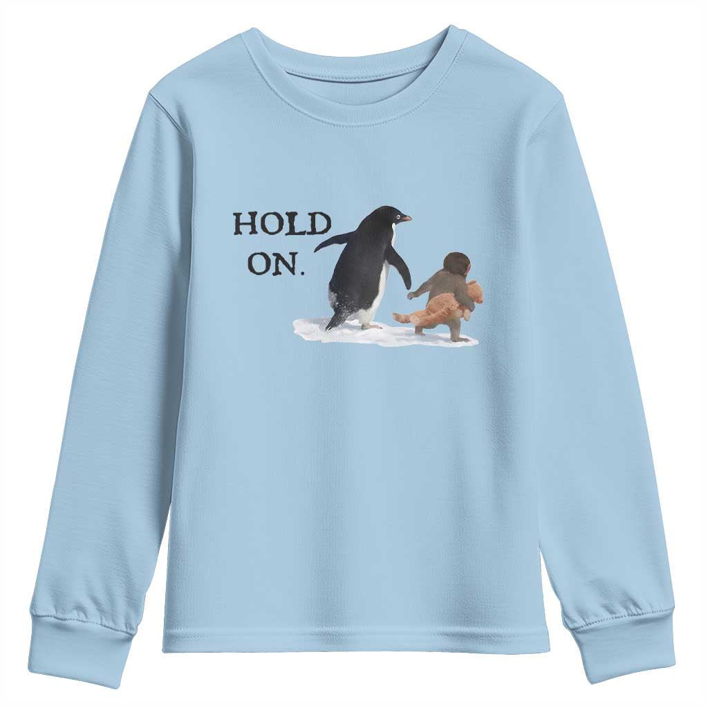 Baby Monkey Punch Viral Trend Youth Sweatshirt Hold On TS14 Light Blue Print Your Wear