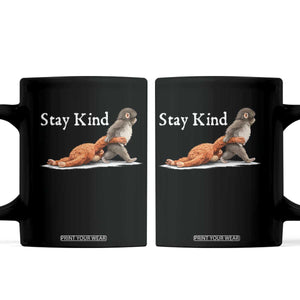 Punch Monkey Viral Trend Coffee Mug Stay Kind TS14 Black Print Your Wear
