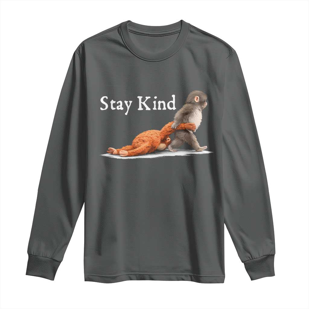 Punch Monkey Viral Trend Long Sleeve Shirt Stay Kind TS14 Dark Heather Print Your Wear