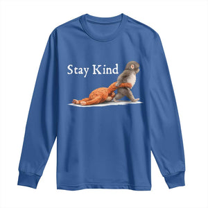 Punch Monkey Viral Trend Long Sleeve Shirt Stay Kind TS14 Royal Blue Print Your Wear