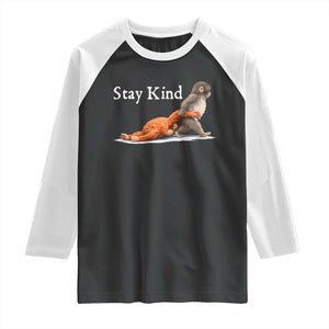 Punch Monkey Viral Trend Raglan Shirt Stay Kind TS14 Black White Print Your Wear