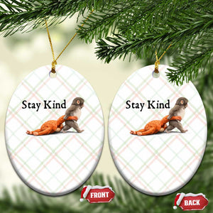 Punch The Monkey Meme Ceramic Ornament Stay Kind TS14 Print Your Wear