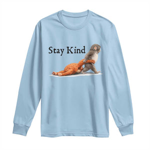 Punch The Monkey Meme Long Sleeve Shirt Stay Kind TS14 Light Blue Print Your Wear