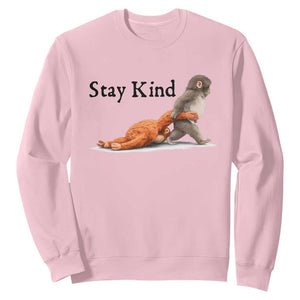 Punch The Monkey Meme Sweatshirt Stay Kind TS14 Light Pink Print Your Wear