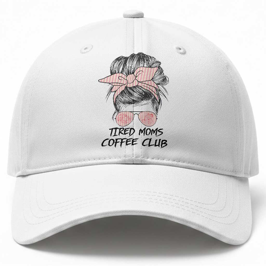 Tired Moms Coffee Club Baseball Cap Messy Bun Mom Life Coffee Lover TS14 Print Your Wear