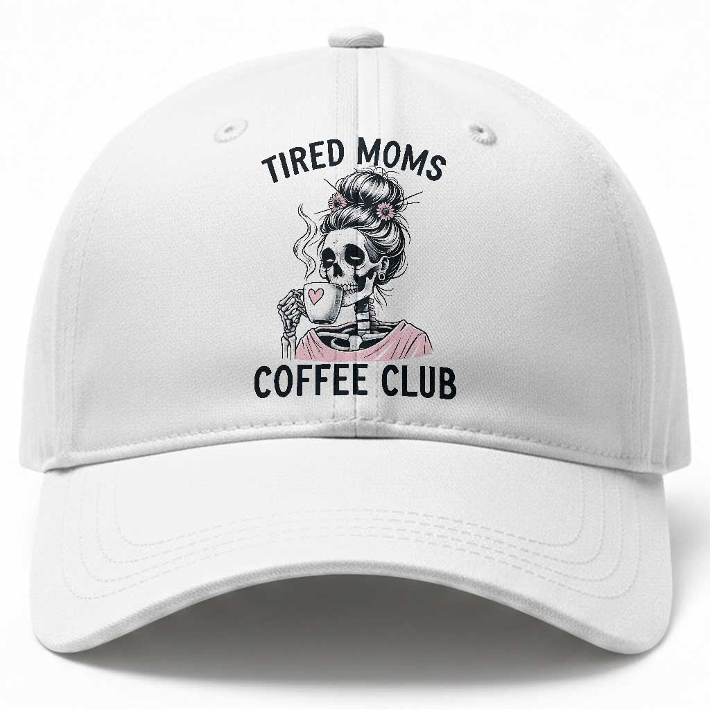 Tired Moms Coffee Club Baseball Cap Funny Skeleton Drinking Coffee Lover TS14 Print Your Wear