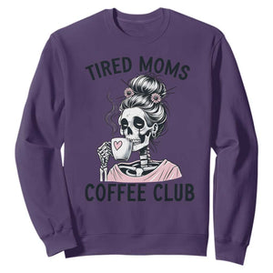 Tired Moms Coffee Club Sweatshirt Funny Skeleton Drinking Coffee Lover TS14 Purple Print Your Wear