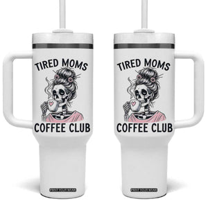 Tired Moms Coffee Club Tumbler With Handle Funny Skeleton Drinking Coffee Lover TS14 One Size: 40 oz White Print Your Wear