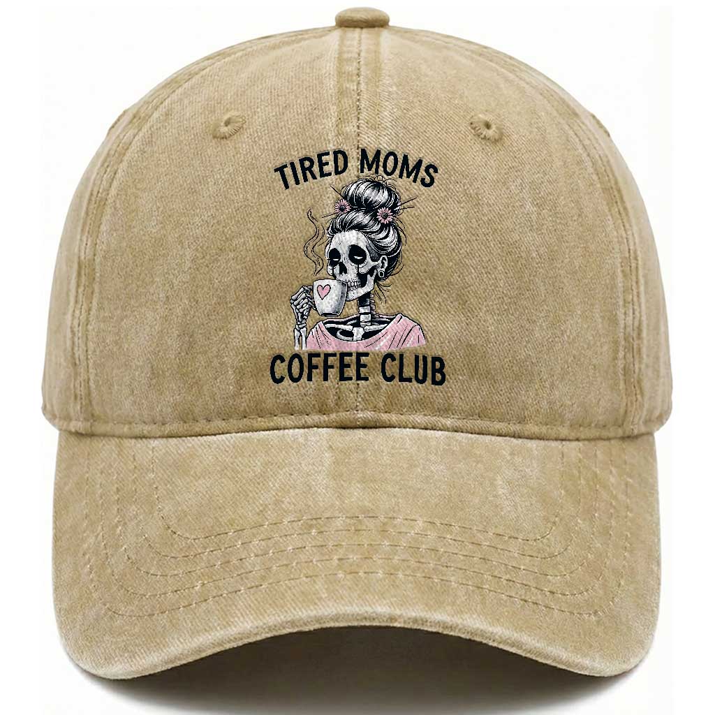 Tired Moms Coffee Club Washed Cotton Baseball Cap Funny Skeleton Drinking Coffee Lover TS14 Print Your Wear