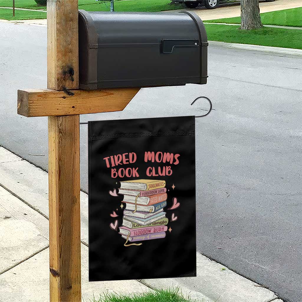 Tired Moms Book Club Garden Flag Funny Bookish TS14 Print Your Wear