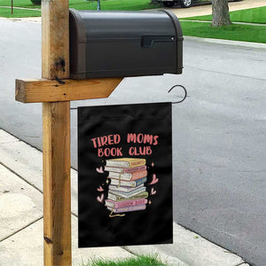 Tired Moms Book Club Garden Flag Funny Bookish TS14 Print Your Wear