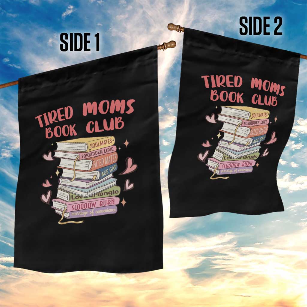 Tired Moms Book Club Garden Flag Funny Bookish TS14 Print Your Wear