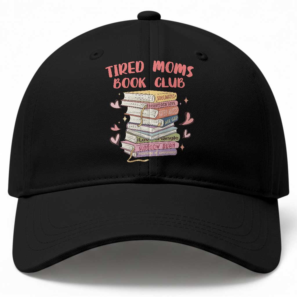Tired Moms Book Club Baseball Cap Funny Bookish TS14 Print Your Wear