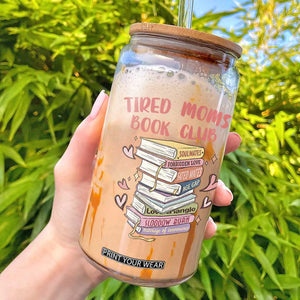 Tired Moms Book Club Glass Can Funny Bookish TS14 Black Print Your Wear