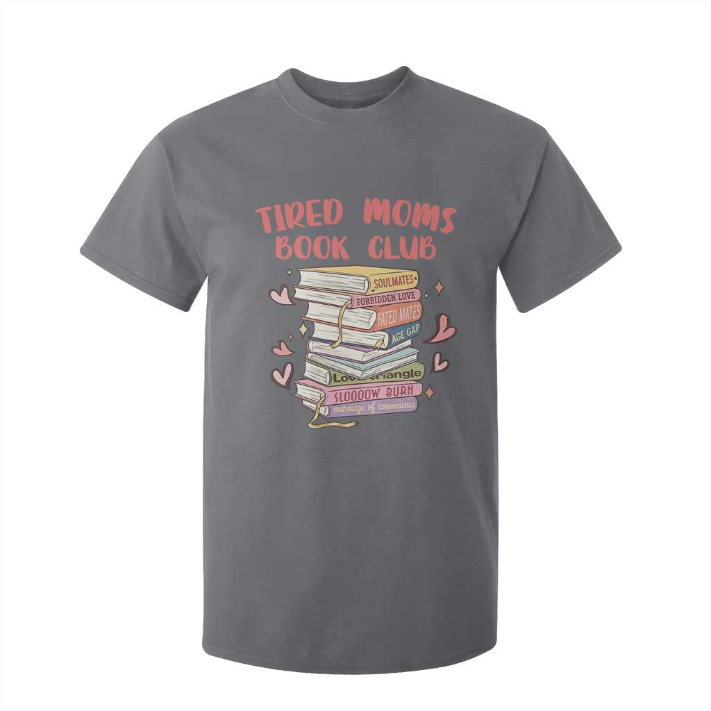 Tired Moms Book Club T Shirt For Kid Funny Bookish TS14 Charcoal Print Your Wear