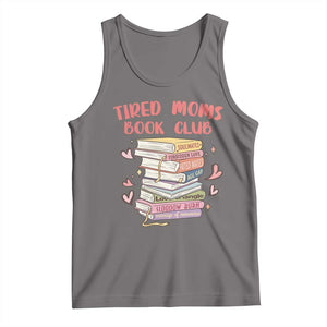 Tired Moms Book Club Tank Top Funny Bookish TS14 Deep Heather Print Your Wear