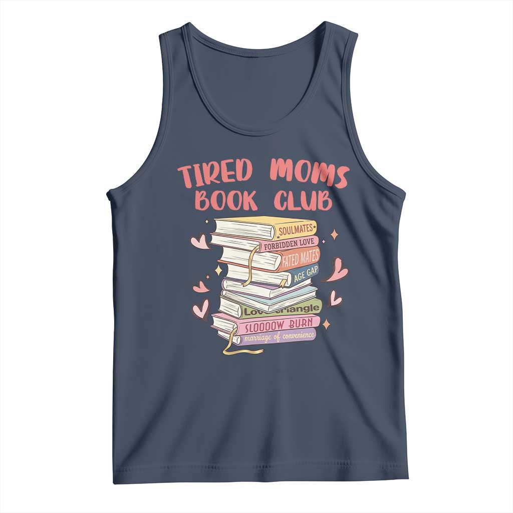 Tired Moms Book Club Tank Top Funny Bookish TS14 Navy Print Your Wear