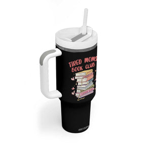 Tired Moms Book Club Tumbler With Handle Funny Bookish TS14 Print Your Wear