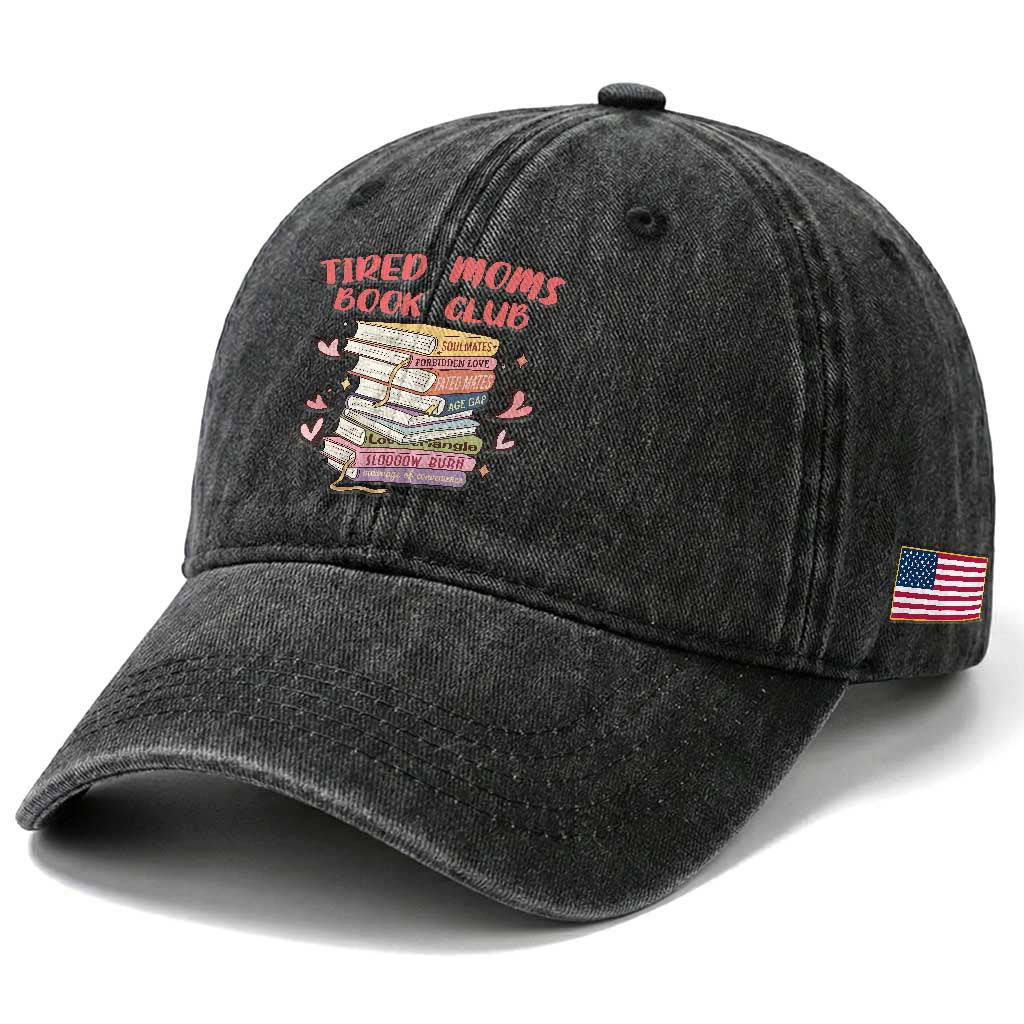 Tired Moms Book Club Washed Cotton Baseball Cap Funny Bookish TS14 Print Your Wear