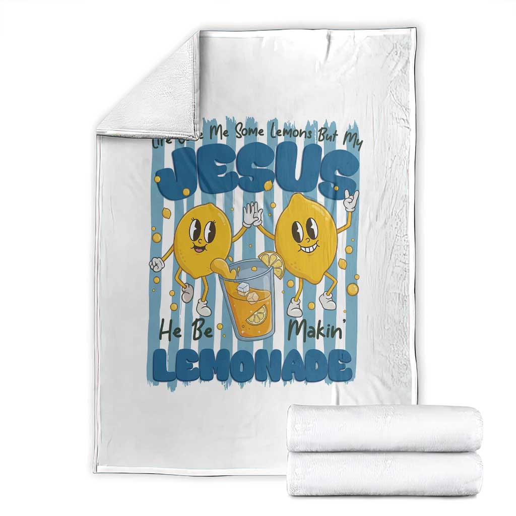 Jesus Lemonade Throw Blanket Life Gave Me Some Lemons TS14 White Print Your Wear