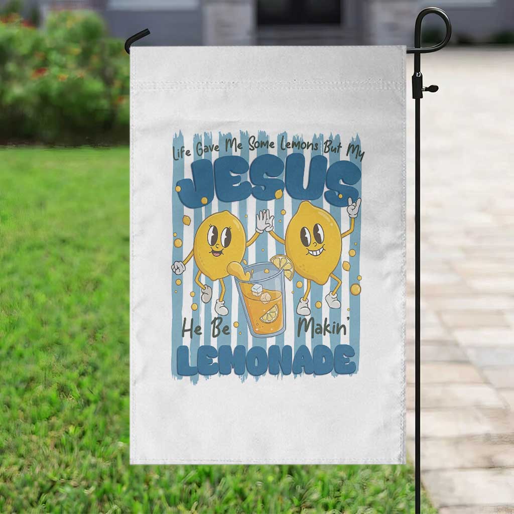 Jesus Lemonade Garden Flag Life Gave Me Some Lemons TS14 Print Your Wear