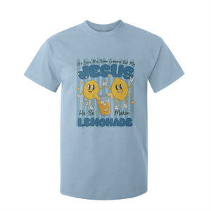 Jesus Lemonade T Shirt For Kid Life Gave Me Some Lemons TS14 Light Blue Print Your Wear