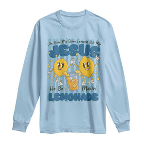Jesus Lemonade Long Sleeve Shirt Life Gave Me Some Lemons TS14 Light Blue Print Your Wear