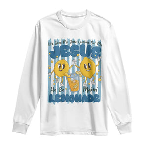 Jesus Lemonade Long Sleeve Shirt Life Gave Me Some Lemons TS14 White Print Your Wear