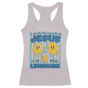 Jesus Lemonade Racerback Tank Top Life Gave Me Some Lemons TS14 Ice Gray Print Your Wear